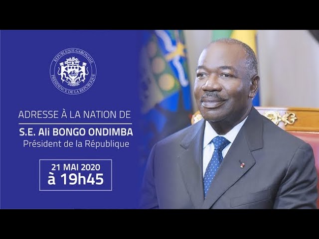 Discours à la nation du chef de l’Etat Ali Bongo Ondimba ce 21 mai 2020 (texte intégral)